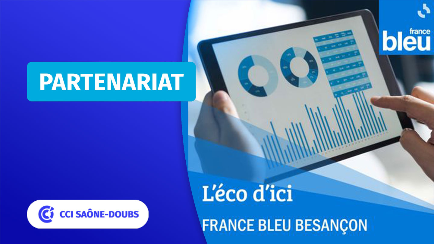 Partenariat CCI Saône-Doubs / France Bleu Besançon