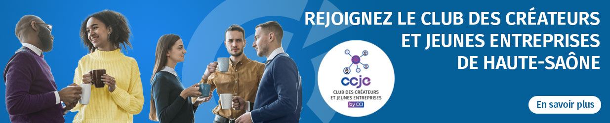 Rejoignez le club des créateurs et jeunes entreprises de Haute-Saône