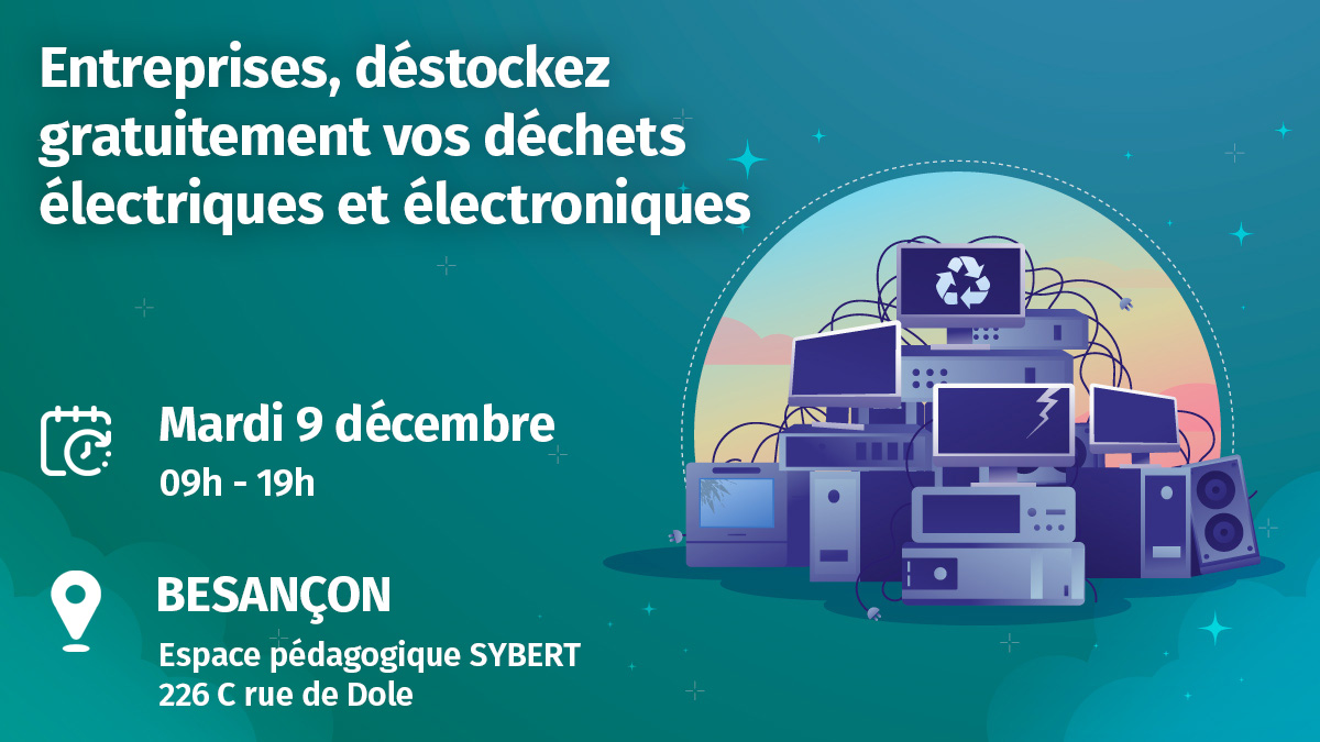 Besançon | Déstockage de DEEE - Mardi 9 décembre 2025