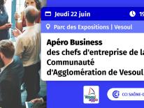 Apéro Business Communauté d'Agglomération de Vesoul | jeudi 22 juin