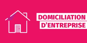 domiciliation d'entreprise